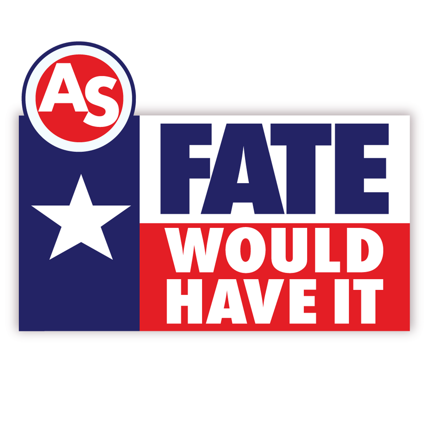 As Fate Would Have It